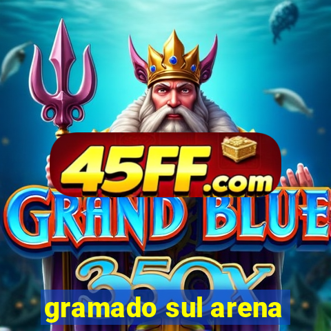 gramado sul arena